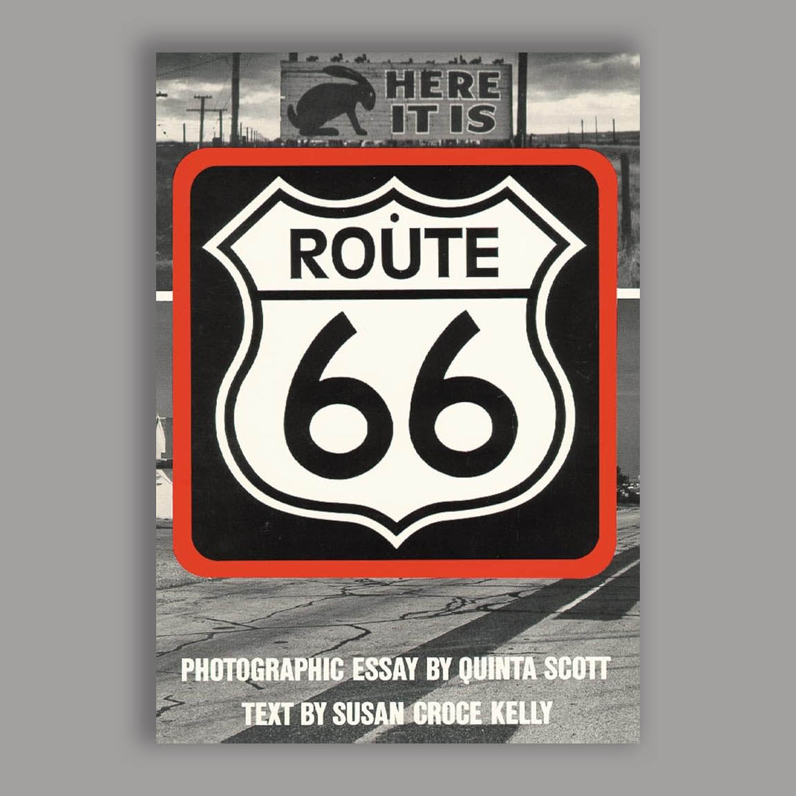 Route 66: The Highway and Its People by Susan Croce Kelly