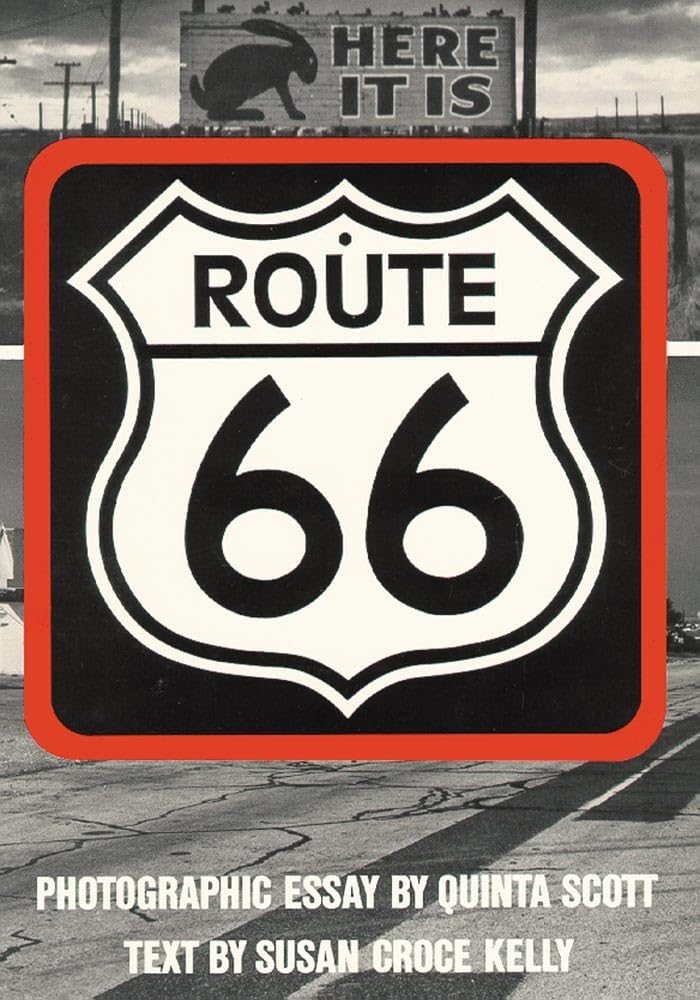 Route 66: The Highway and Its People by Susan Croce Kelly